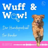 Wuff & Wow - der Hundepodcast für Kinder