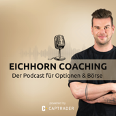 Eichhorn Coaching - Der Podcast für Optionen und Börse