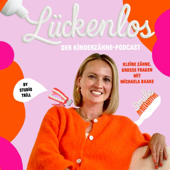 Lückenlos - Der Kinderzähne-Podcast